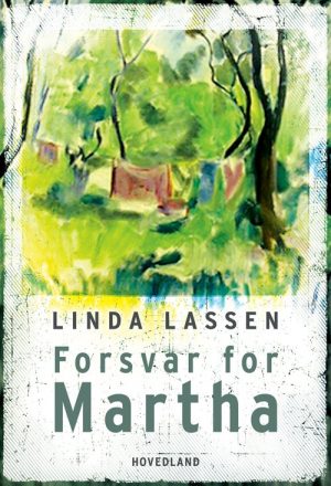 Forsvar For Martha - Linda Lassen - Bog