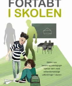 Fortabt I Skolen - Ross W. Greene - Bog