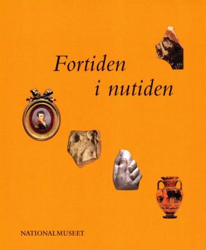 Fortiden I Nutiden - Bog