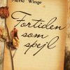 Fortiden Som Spejl - Mette Winge - Bog