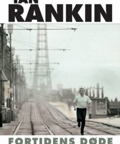 Fortidens Døde - Ian Rankin - Bog