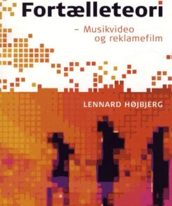 Fortælleteori Musikvideo og reklamefilm (Bog)