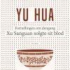 Fortællingen Om Dengang Xu Sanguan Solgte Sit Blod () - Yu Hua - Bog