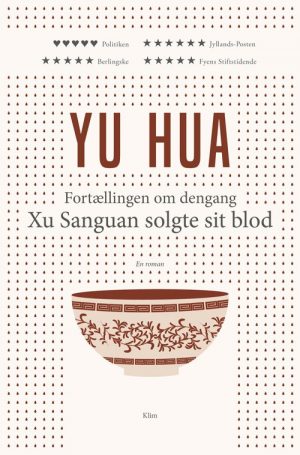 Fortællingen Om Dengang Xu Sanguan Solgte Sit Blod () - Yu Hua - Bog