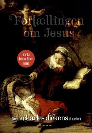 Fortællingen Om Jesus - Charles Dickens - Bog