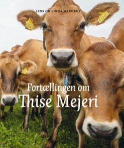 Fortællingen Om Thise Mejeri - Jens - Bog