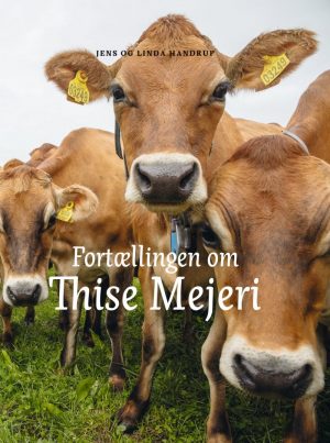Fortællingen Om Thise Mejeri - Jens - Bog