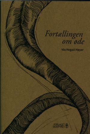 Fortællingen Om øde - Ida Hegazi Høyer - Bog