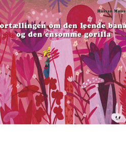 Fortællingen om den leende banan og den ensomme gorilla (Bog)