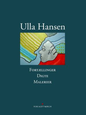 Fortællinger - Digte - Malerier - Forlaget Bøegh - Bog