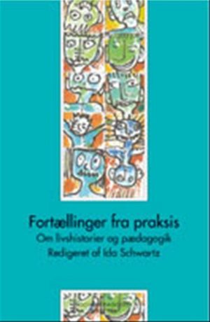 Fortællinger Fra Praksis - Marianne Horsdal - Bog