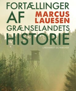 Fortællinger af grænselandets historie (E-bog)