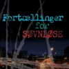 Fortællinger for søvnløse (E-bog)