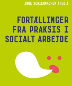 Fortællinger fra praksis i socialt arbejde (Bog)