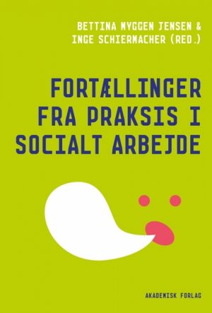 Fortællinger fra praksis i socialt arbejde (Bog)