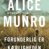 Forunderlig Er Kærligheden - Alice Munro - Bog
