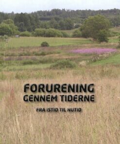 Forurening Gennem Tiderne - Steen Steensen - Bog