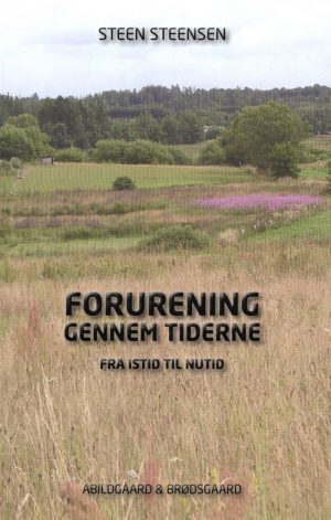 Forurening Gennem Tiderne - Steen Steensen - Bog