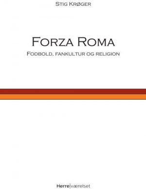 Forza Roma - Stig Krøger - Bog