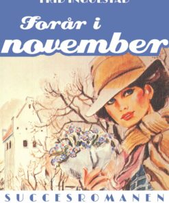 Forår I November - Frid Ingulstad - Bog