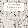 Forårets Døde - Ralf Rothmann - Bog