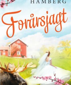 Forårsjagt - Emma Hamberg - Bog