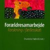 Forældresamarbejde - Charlotte Højholt - Bog