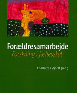 Forældresamarbejde - Charlotte Højholt - Bog