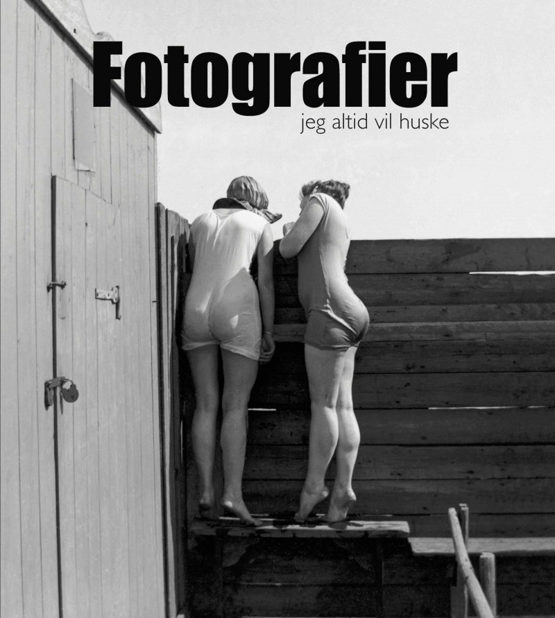 Fotografier Jeg Altid Vil Huske - Palle Fogtdal - Bog