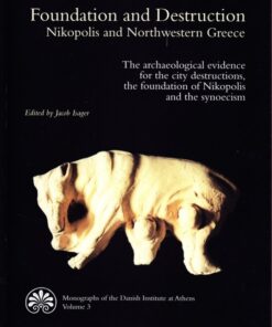 Foundation and Destruction. Nikopolis and Northwestern Greece. (Bog)