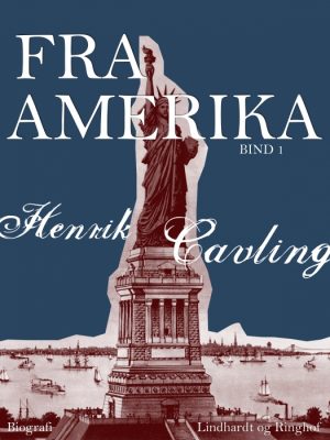 Fra Amerika. Bind 1 (E-bog)