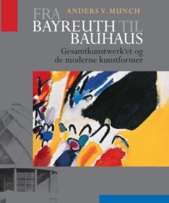 Fra Bayreuth til Bauhaus (Bog)