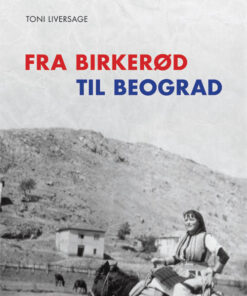 Fra Birkerød til Beograd (E-bog)