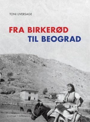 Fra Birkerød til Beograd (E-bog)