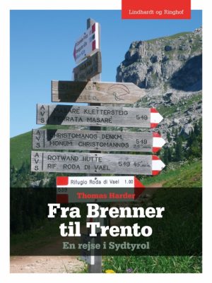 Fra Brenner til Trento - En rejse i Sydtyrol (E-bog)