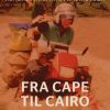 Fra Cape til Cairo (E-bog)