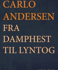 Fra Damphest til Lyntog (E-bog)