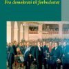 Fra Demokrati Til Forbudsstat - Erik Bang Boesen - Bog