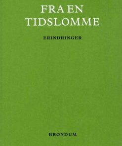 Fra En Tidslomme - Hans Jørgen Brøndum - Bog