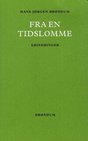 Fra En Tidslomme - Hans Jørgen Brøndum - Bog