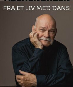 Fra Et Liv Med Dans - Erik Aschengreen - Bog