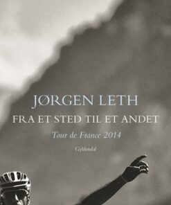 Fra Et Sted Til Et Andet - Jørgen Leth - Bog