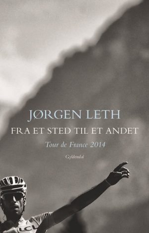 Fra Et Sted Til Et Andet - Jørgen Leth - Bog