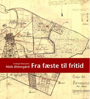 Fra Fæste Til Fritid - Niels østergård - Bog