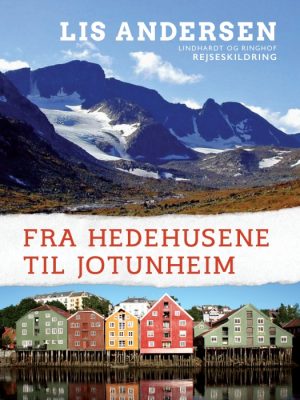 Fra Hedehusene til Jotunheim (E-bog)