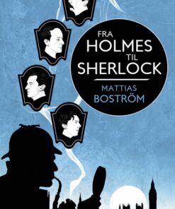 Fra Holmes til Sherlock (E-bog)