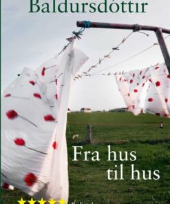 Fra Hus Til Hus - Kristin Marja Baldursdóttir - Bog