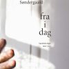 Fra I Dag - Morten Søndergaard - Bog