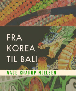 Fra Korea til Bali (E-bog)