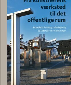 Fra Kunstnerens Værksted Til Det Offentlige Rum - Jørgen Kreiner-møller - Bog